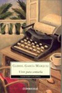 Cover: 9788483462058 | Vivir para contarla | Gabriel Garcia Marqez | Taschenbuch | Spanisch