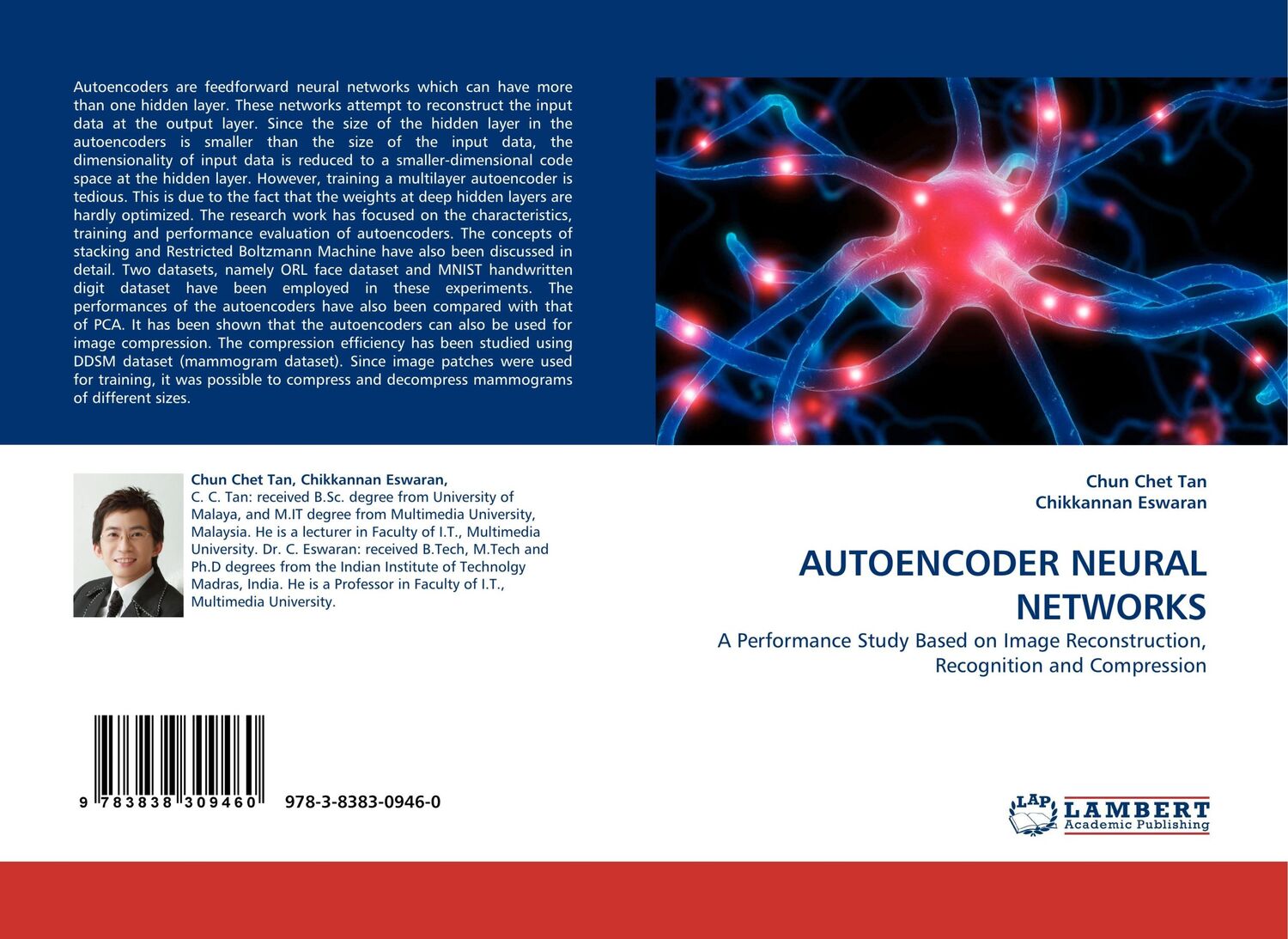 Cover: 9783838309460 | AUTOENCODER NEURAL NETWORKS | Chun Chet Tan (u. a.) | Taschenbuch