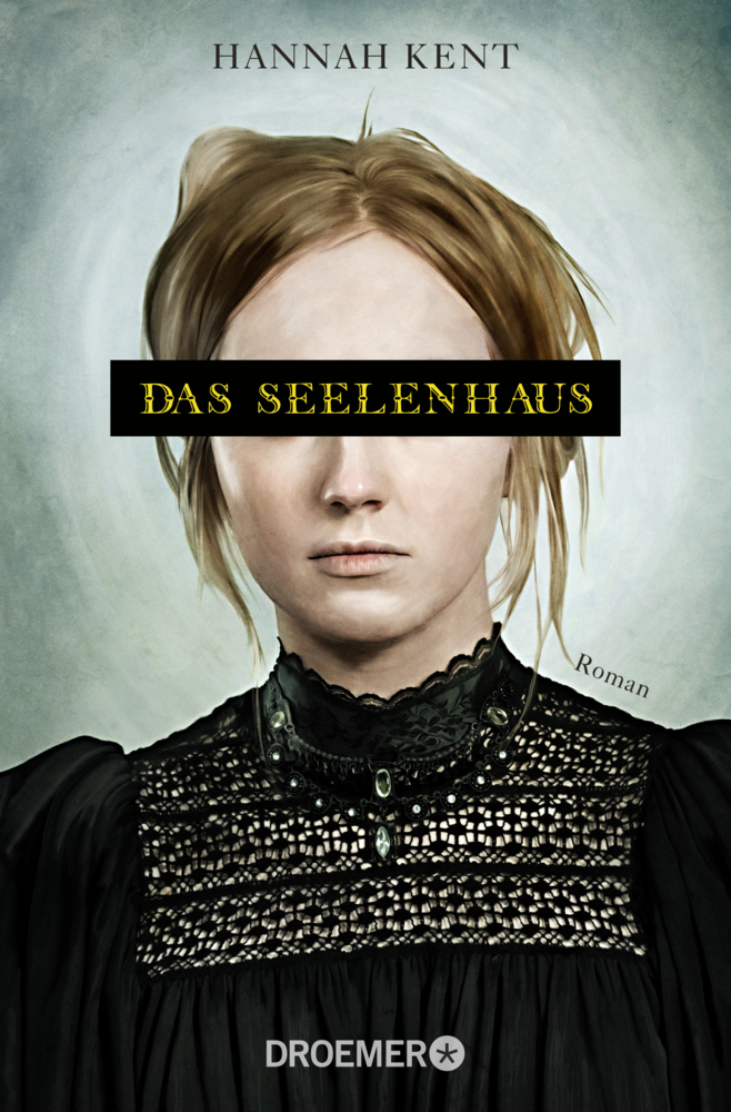 Cover: 9783426304846 | Das Seelenhaus | Roman | Hannah Kent | Taschenbuch | 384 S. | Deutsch