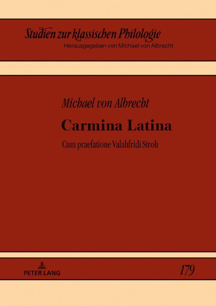 Cover: 9783631789926 | Carmina Latina | Cum praefatione Valahfridi Stroh | Michael Albrecht