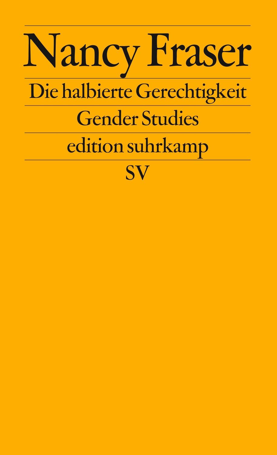 Cover: 9783518117439 | Die halbierte Gerechtigkeit | Nancy Fraser | Taschenbuch | 338 S.