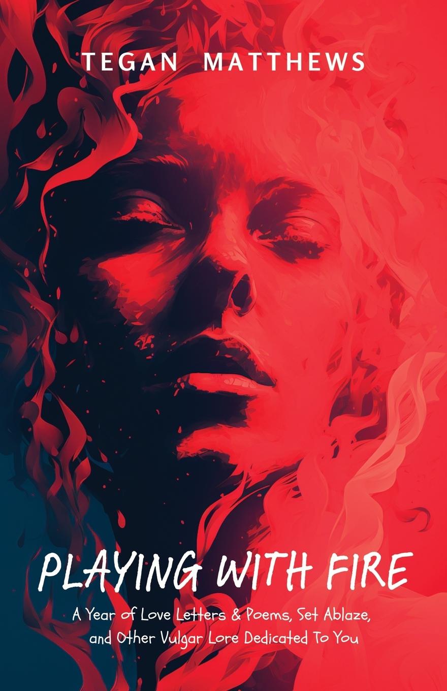 Cover: 9781957596228 | Playing with Fire | Tegan Matthews | Taschenbuch | Englisch | 2023