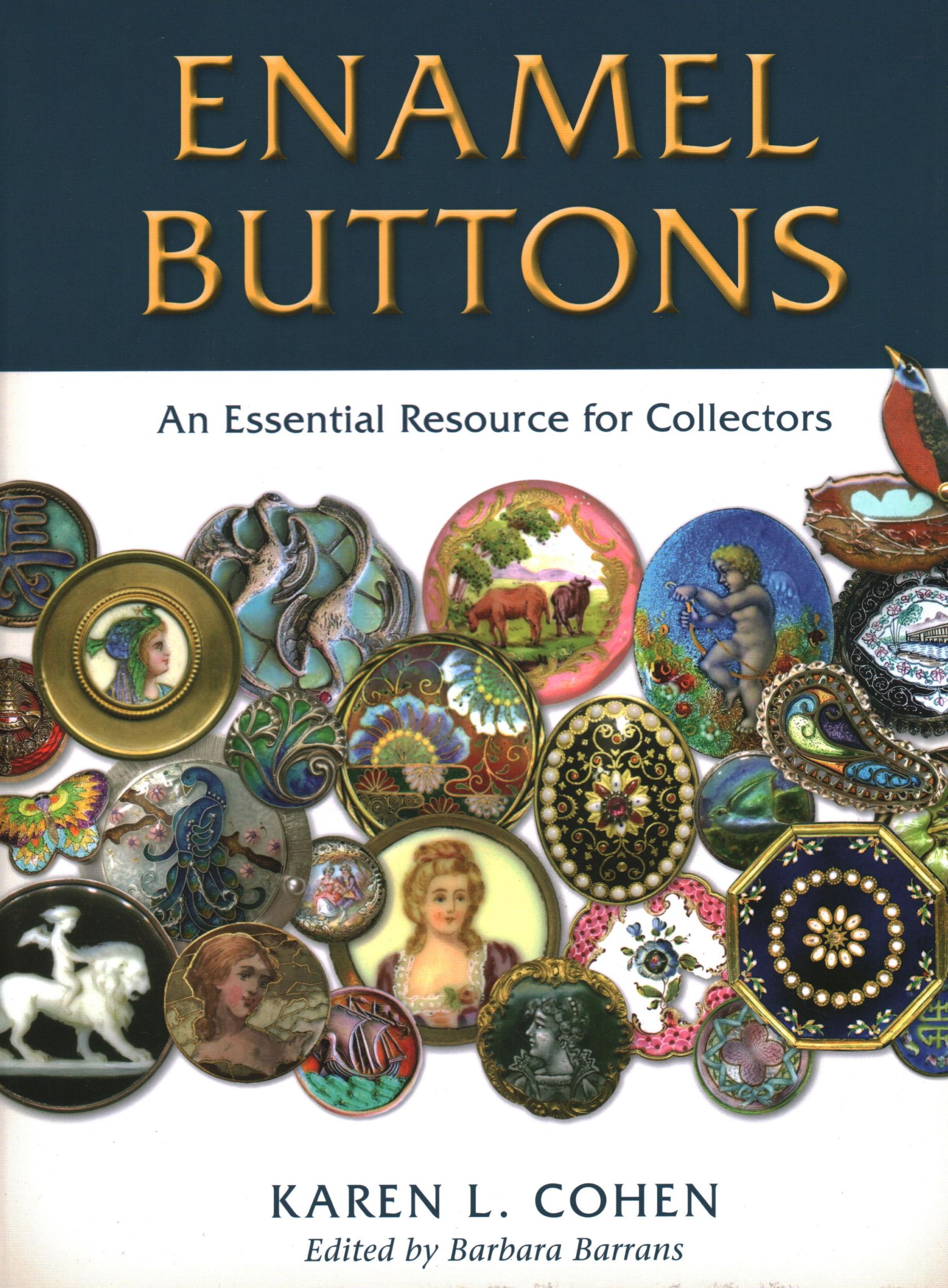 Cover: 9780811776523 | Enamel Buttons | An Essential Resource for Collectors | Karen L Cohen