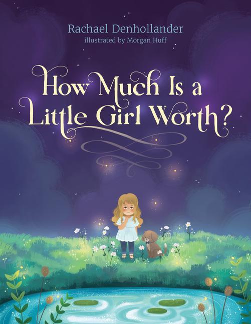 Cover: 9781496441683 | How Much Is a Little Girl Worth? | Rachael Denhollander | Buch | 2019