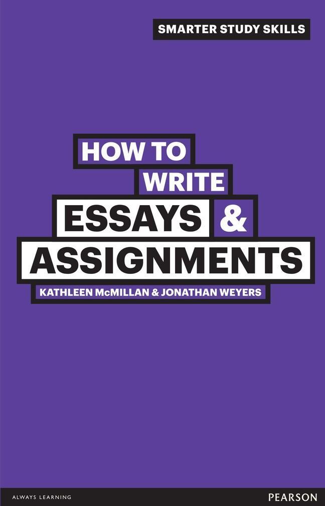 Cover: 9780273743811 | How to Write Essays &amp; Assignments | Jonathan Weyers (u. a.) | Buch