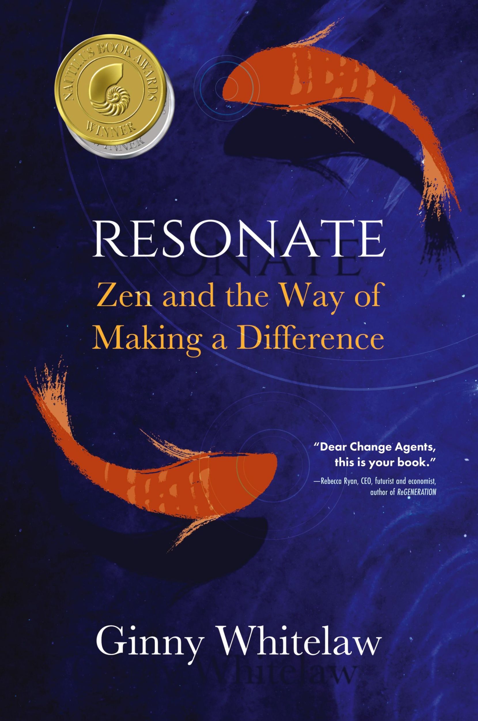 Cover: 9781646631360 | Resonate | Zen and the Way of Making a Difference | Ginny Whitelaw