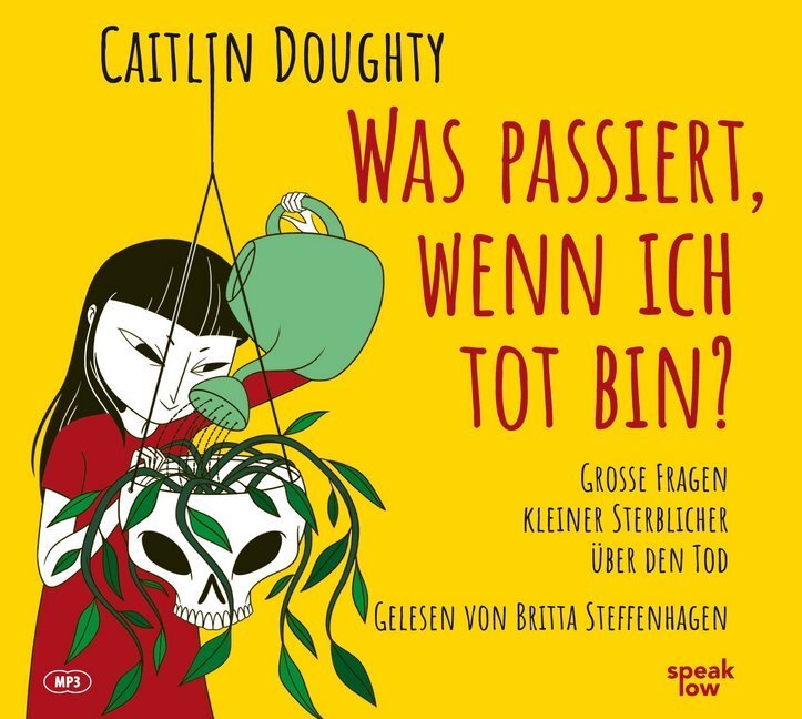 Cover: 9783940018991 | Was passiert, wenn ich tot bin?, 1 Audio-CD, MP3 | Caitlin Doughty