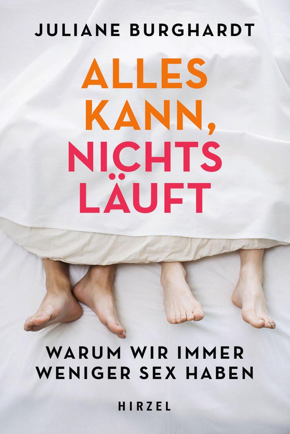 Cover: 9783777632193 | Alles kann, nichts läuft | Warum wir immer weniger Sex haben | Buch