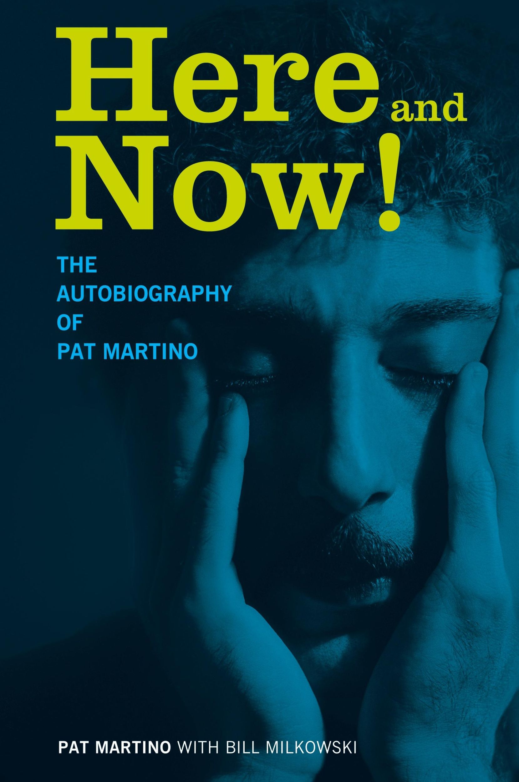 Cover: 9781617130274 | Here and Now! | The Autobiography of Pat Martino | Pat Martino | Buch