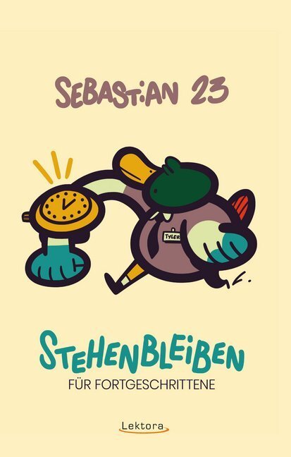 Cover: 9783954611478 | Stehenbleiben für Fortgeschrittene | Sebastian 23 | Taschenbuch | 2019