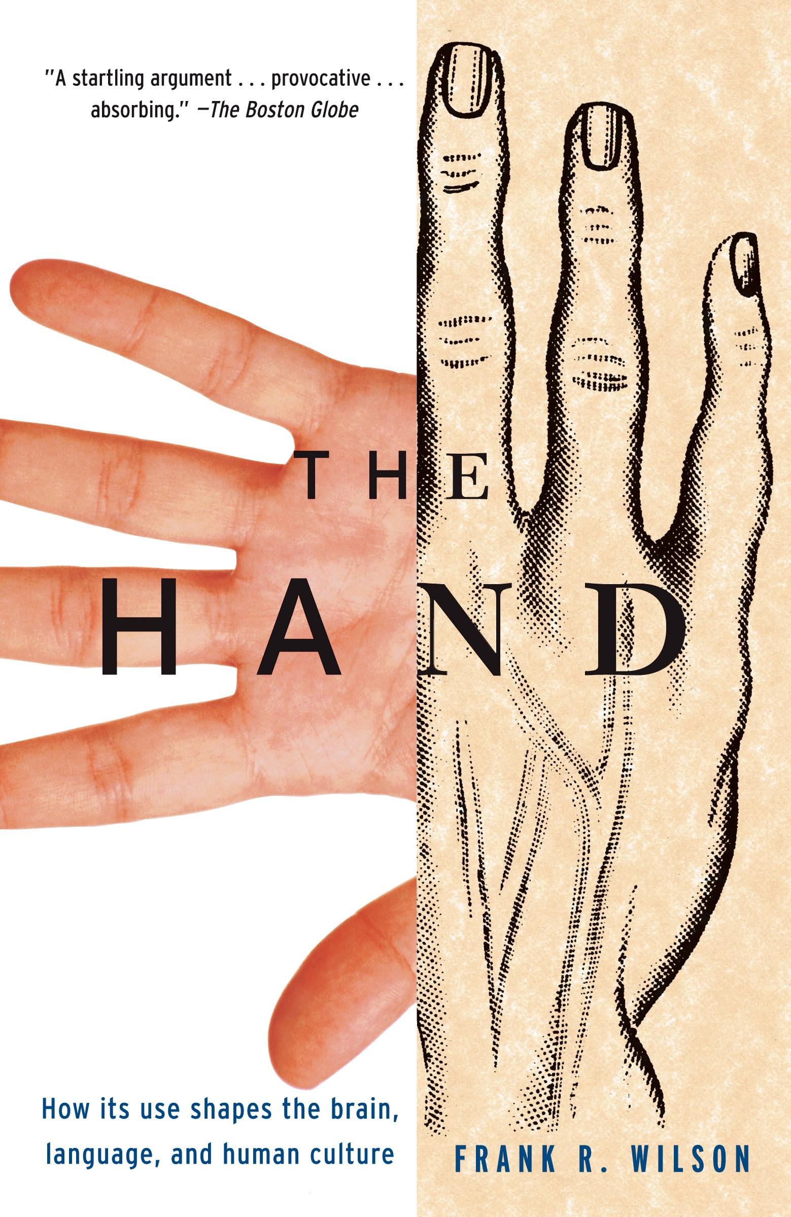 Cover: 9780679740476 | The Hand | How Its Use Shapes the Brain, Language, and Human Culture