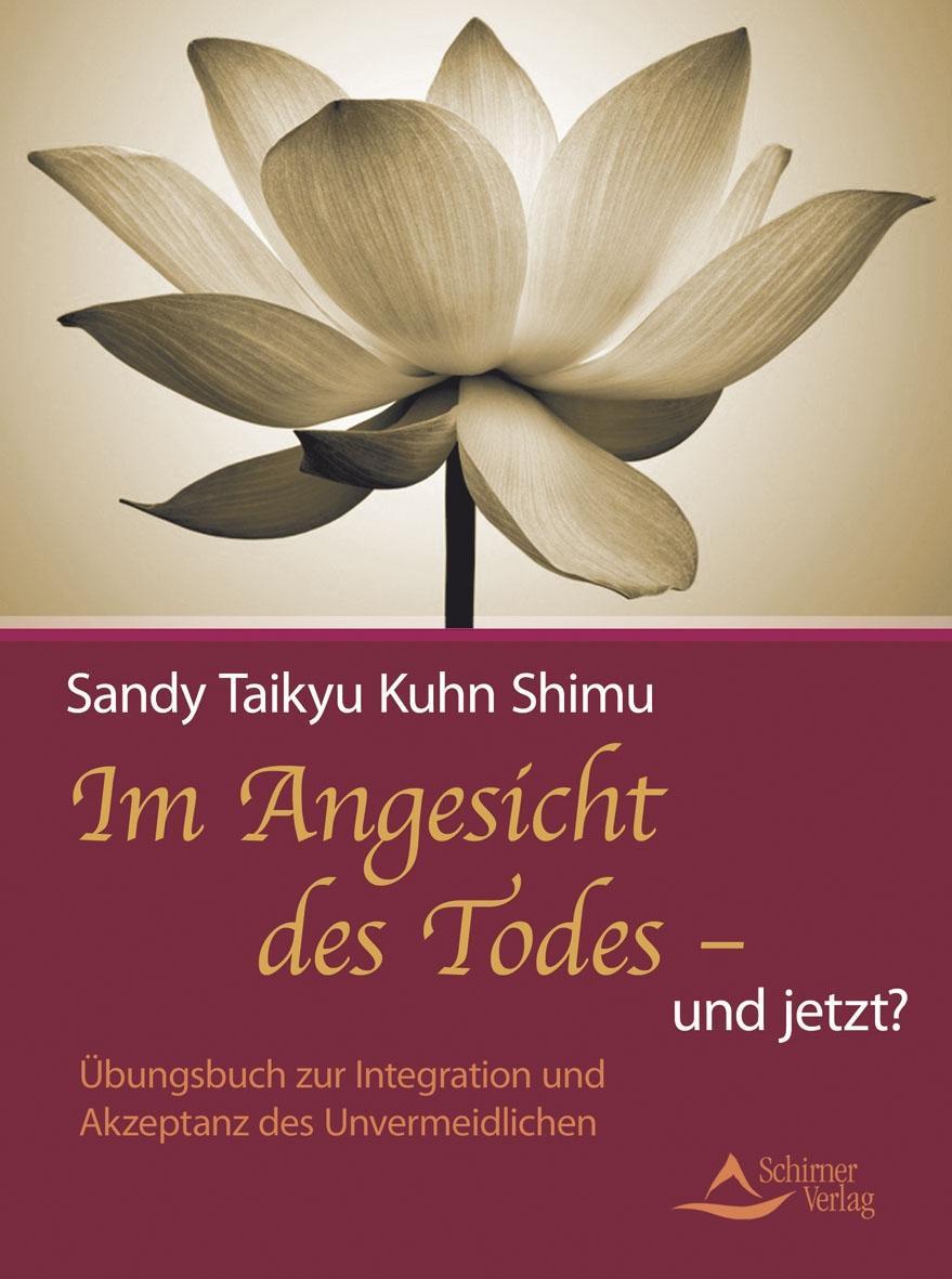 Cover: 9783843410793 | Im Angesicht des Todes - und jetzt? | Sandy Taikyu Kuhn Shimu | Buch