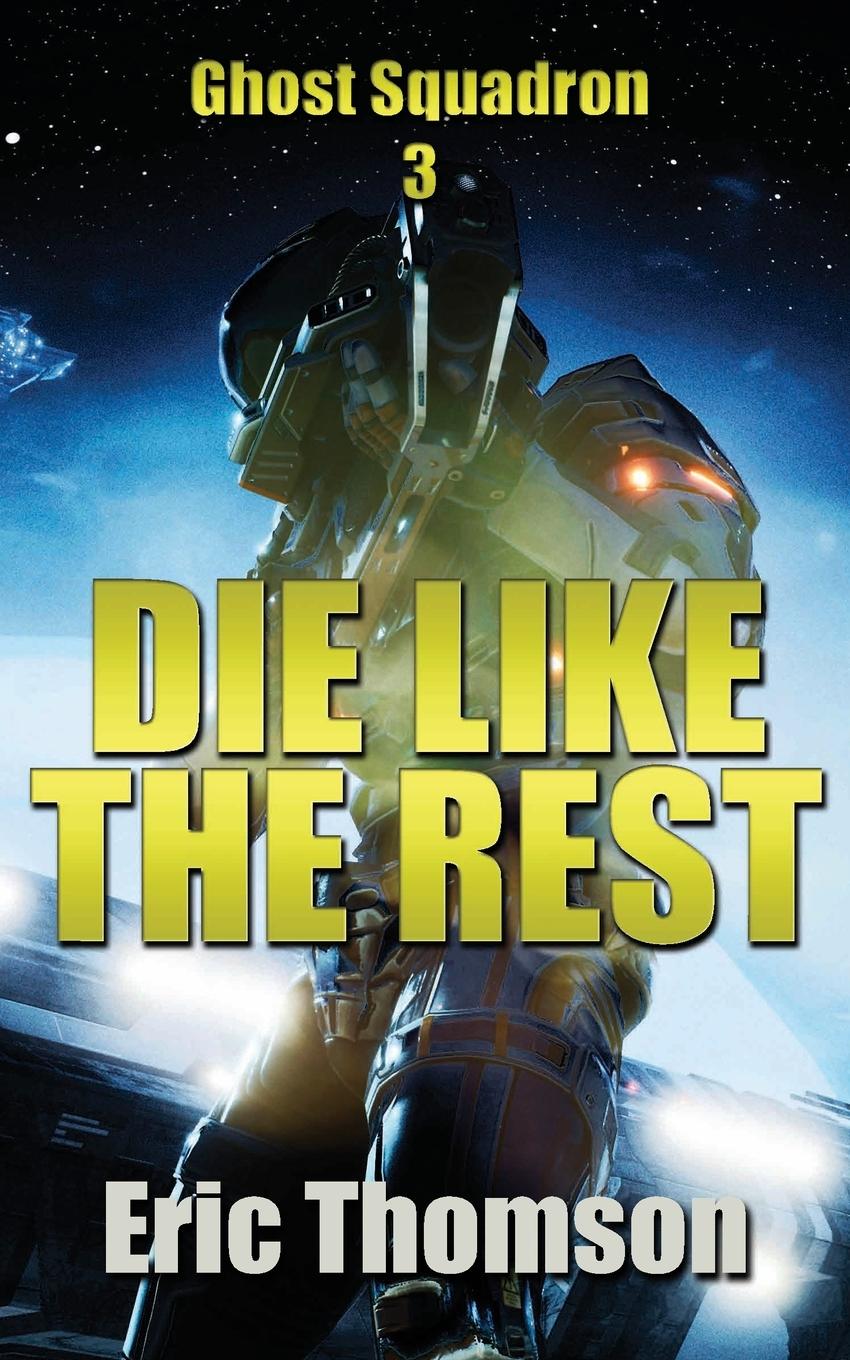 Cover: 9781989314432 | Die Like the Rest | Eric Thomson | Taschenbuch | Englisch | 2021