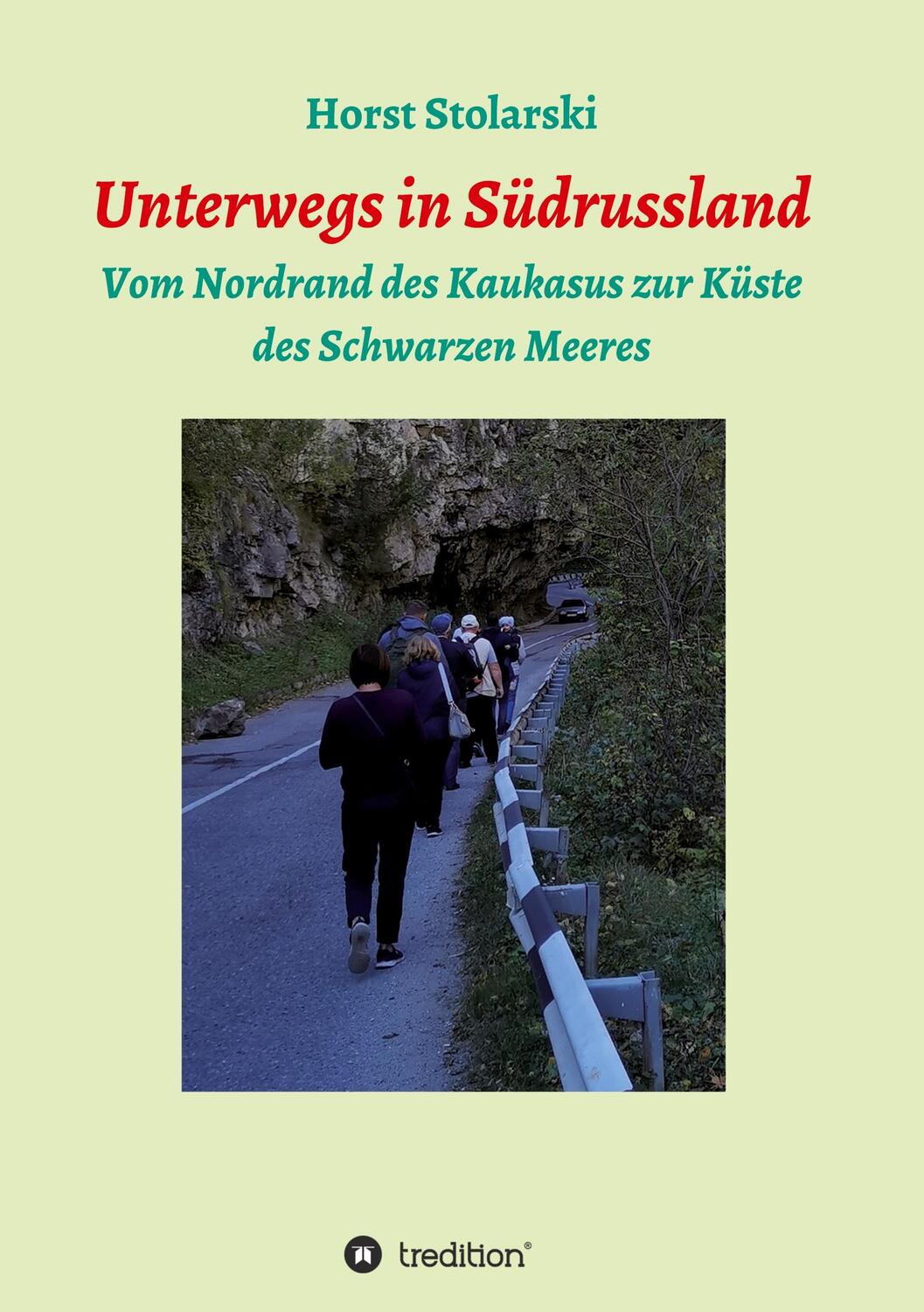 Cover: 9783347167667 | Unterwegs in Russland | Horst Stolarski | Taschenbuch | tredition