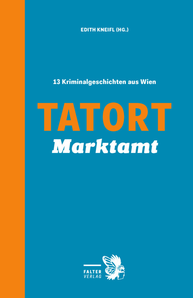 Cover: 9783854396963 | Tatort Marktamt | 13 Kriminalgeschichten aus Wien | Badegruber (u. a.)