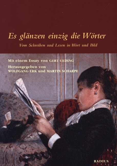 Cover: 9783871735752 | Es glänzen einzig die Wörter | Schreiben und Lesen in Wort und Bild