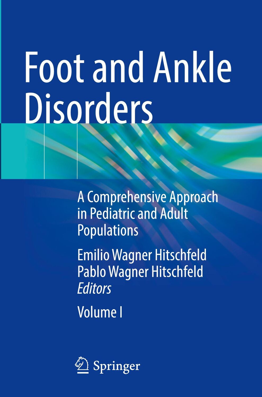 Cover: 9783030957407 | Foot and Ankle Disorders | Pablo Wagner Hitschfeld (u. a.) | Buch