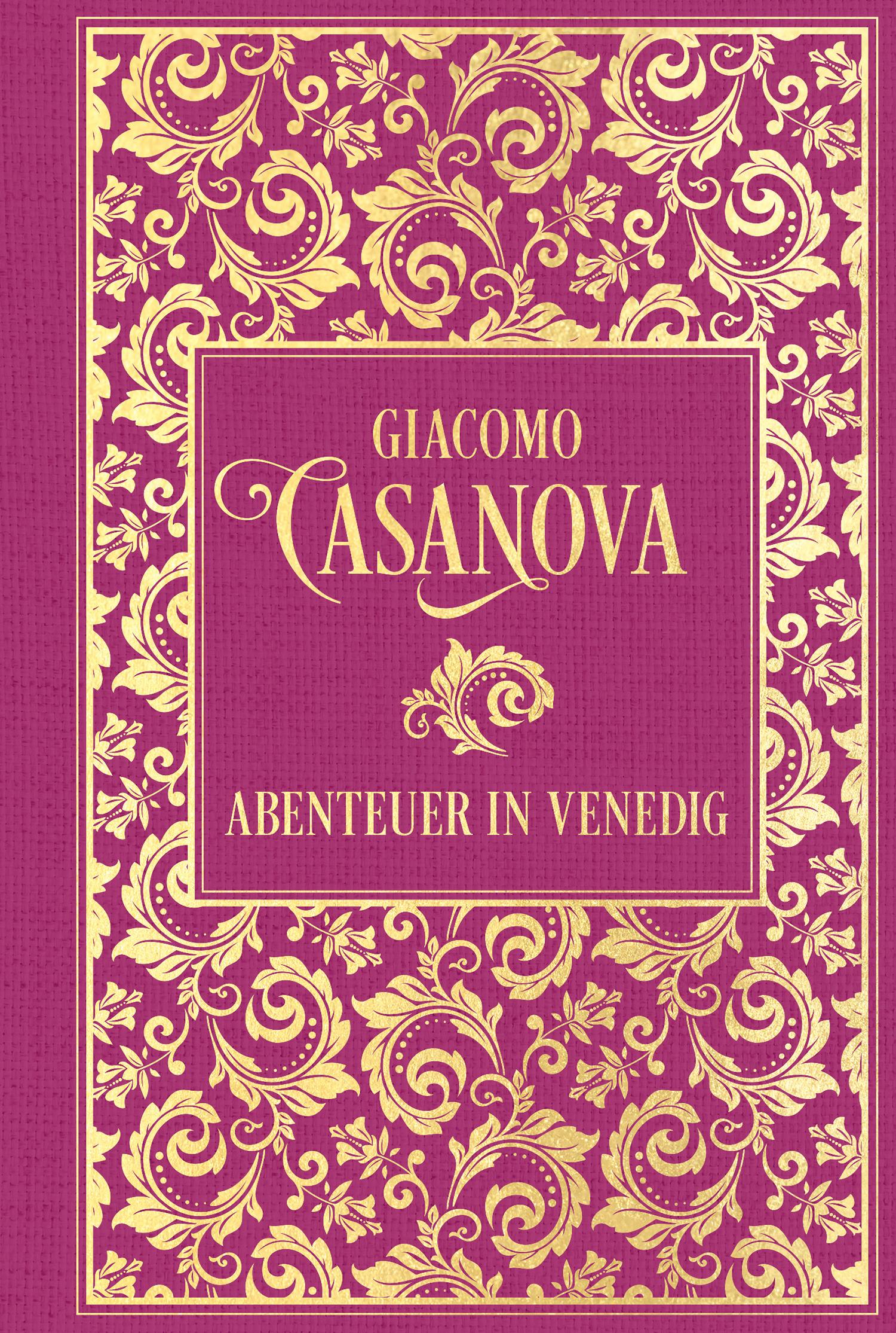 Cover: 9783868208542 | Abenteuer in Venedig | Leinen mit Goldprägung | Giacomo Casanova