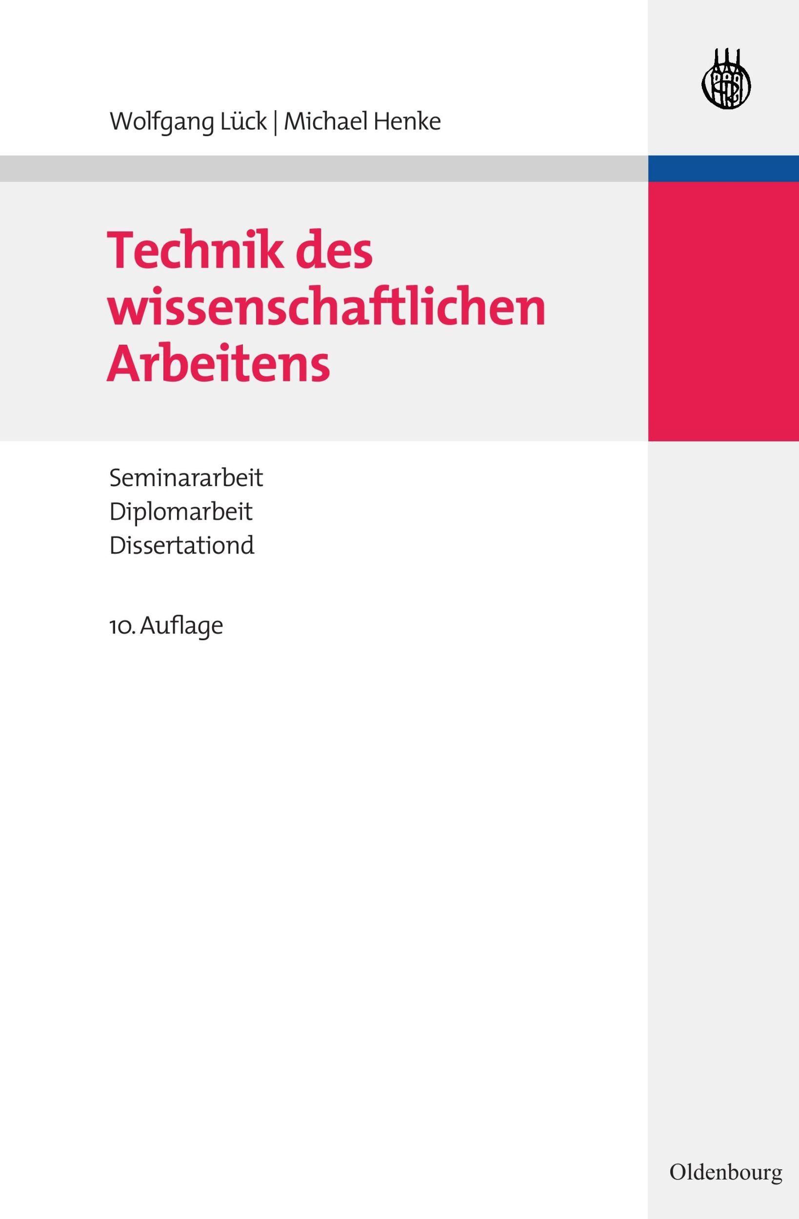 Cover: 9783486589689 | Technik des wissenschaftlichen Arbeitens | Michael Henke (u. a.) | XIV