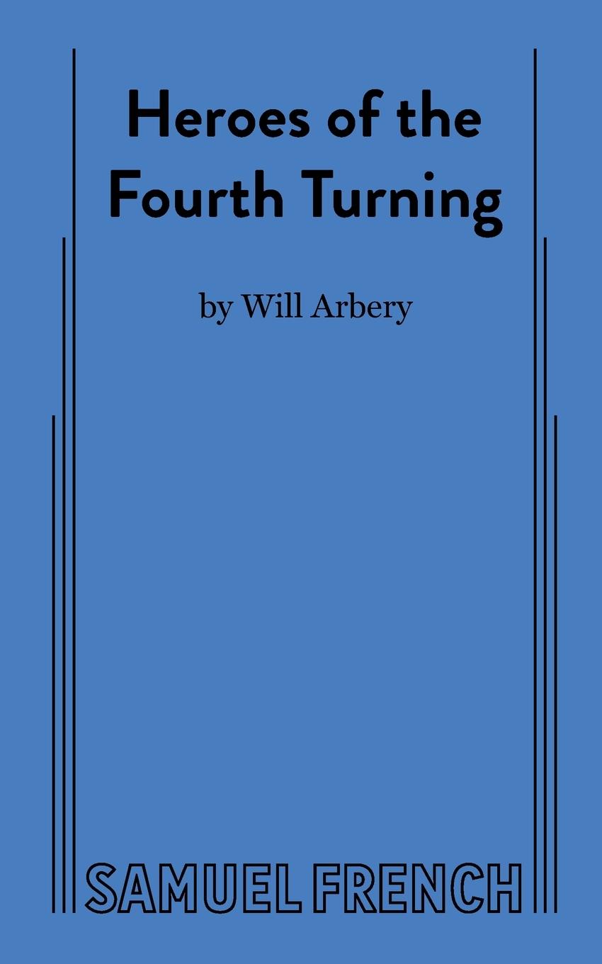 Cover: 9780573708626 | Heroes of the Fourth Turning | Will Arbery | Taschenbuch | Paperback