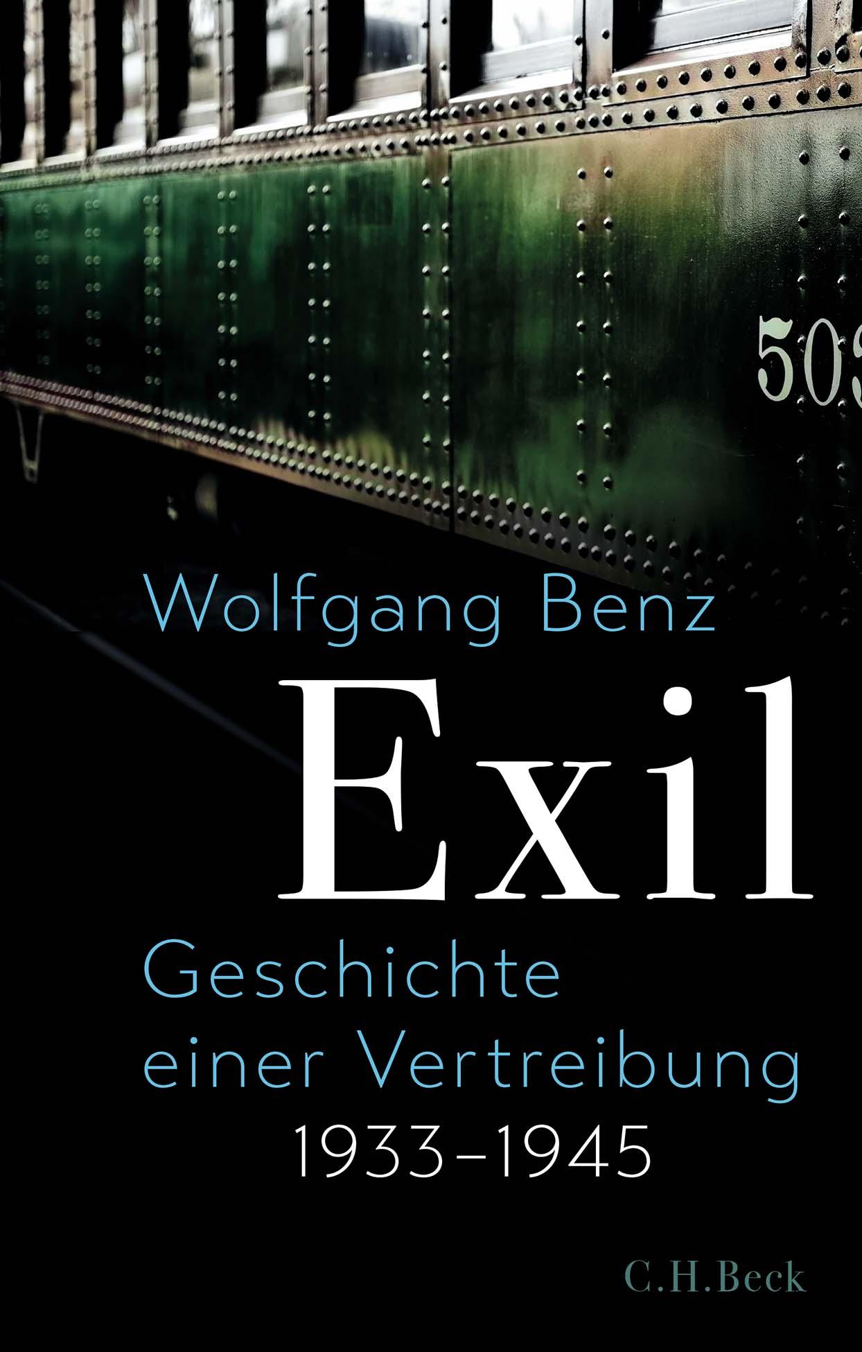 Cover: 9783406829338 | Exil | Geschichte einer Vertreibung 1933-1945 | Wolfgang Benz | Buch