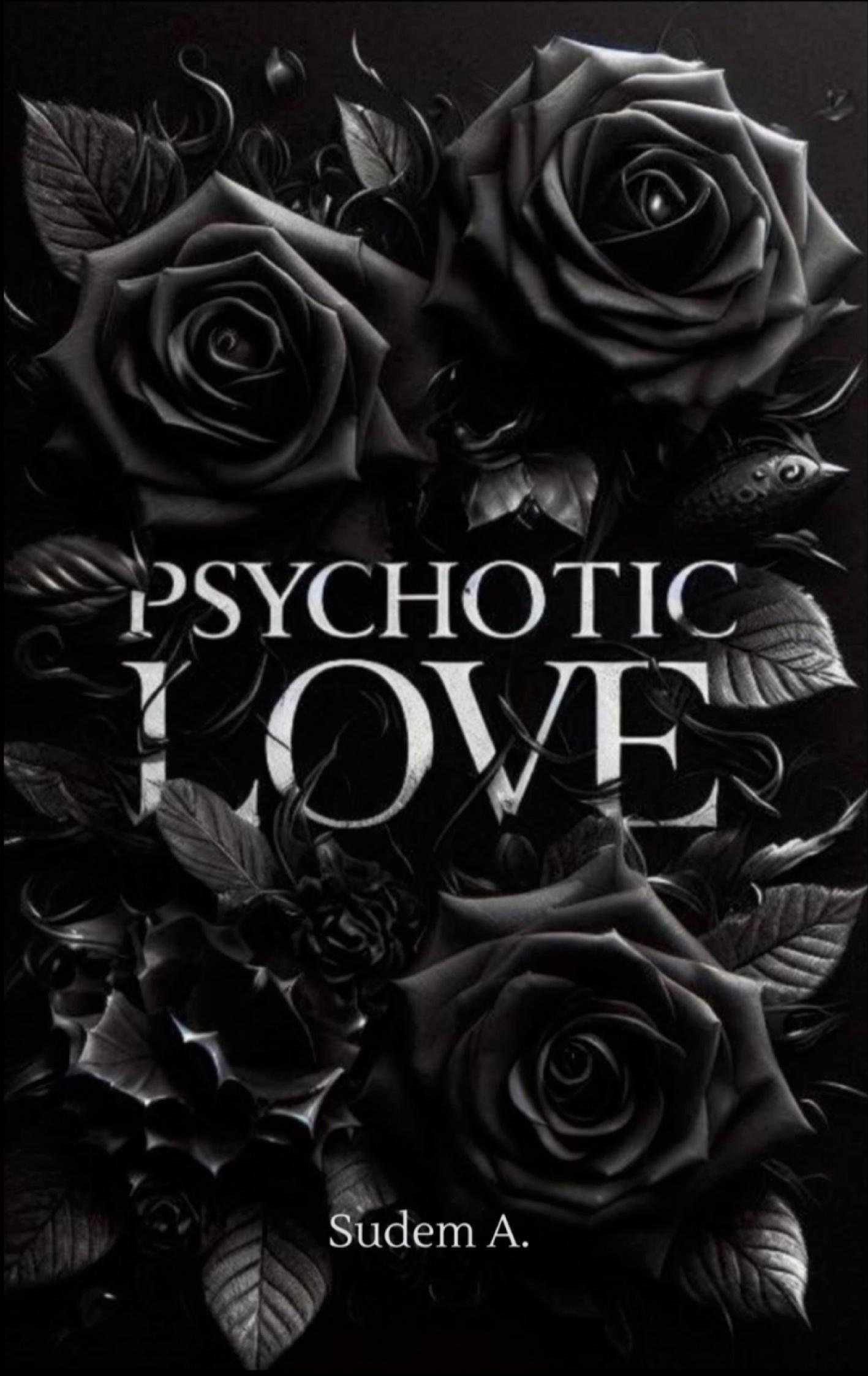 Cover: 9783758339769 | Psychotic Love | Du wirst mir nicht entkommen | Sudem A. | Taschenbuch