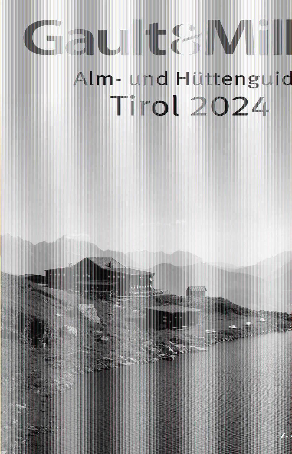 Cover: 9783950509496 | Gault&amp;Millau Alm- und Hüttenguide Tirol 2024 | Hohenlohe | Taschenbuch