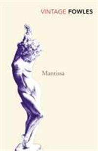 Cover: 9780099530282 | Mantissa | John Fowles | Taschenbuch | Kartoniert / Broschiert | 2009