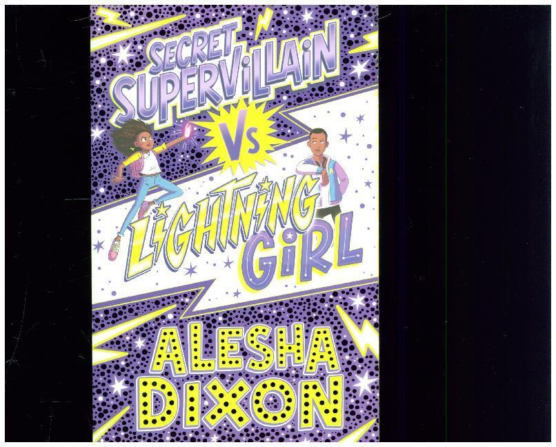 Cover: 9781407193328 | Secret Supervillain vs Lightning Girl | Alesha Dixon | Taschenbuch