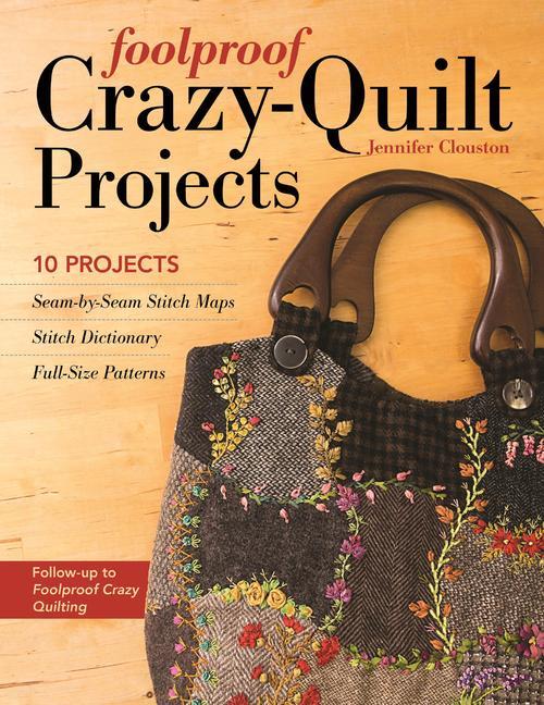 Cover: 9781617451324 | Foolproof Crazy-Quilt Projects | Jennifer Clouston | Taschenbuch