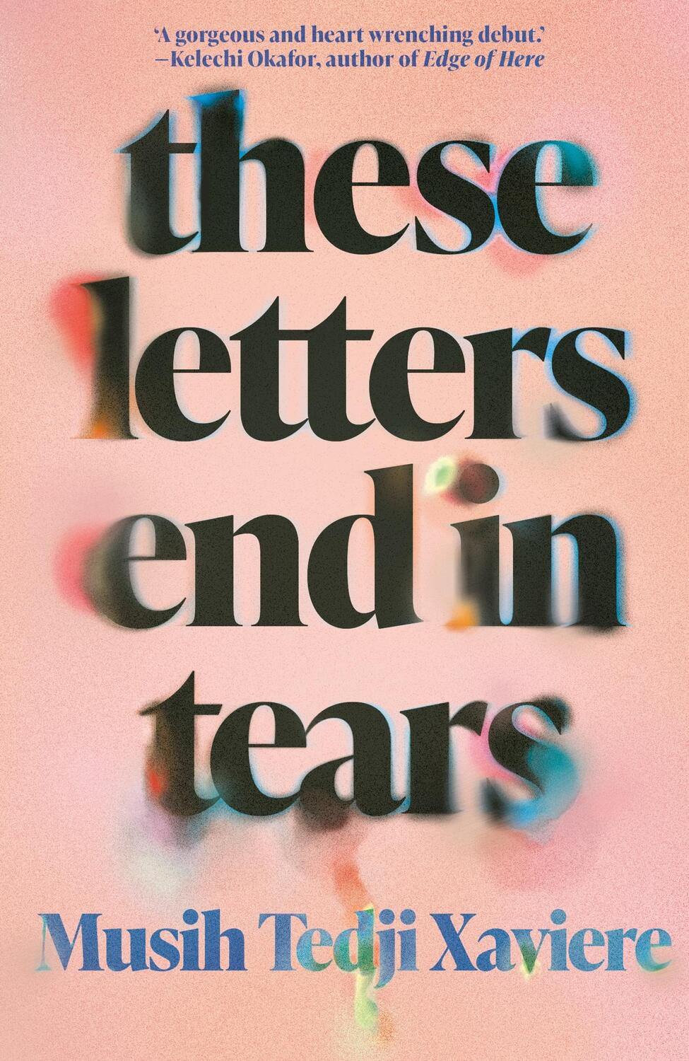 Cover: 9781914344381 | These Letters End in Tears | Musih Tedji Xaviere | Buch | Englisch