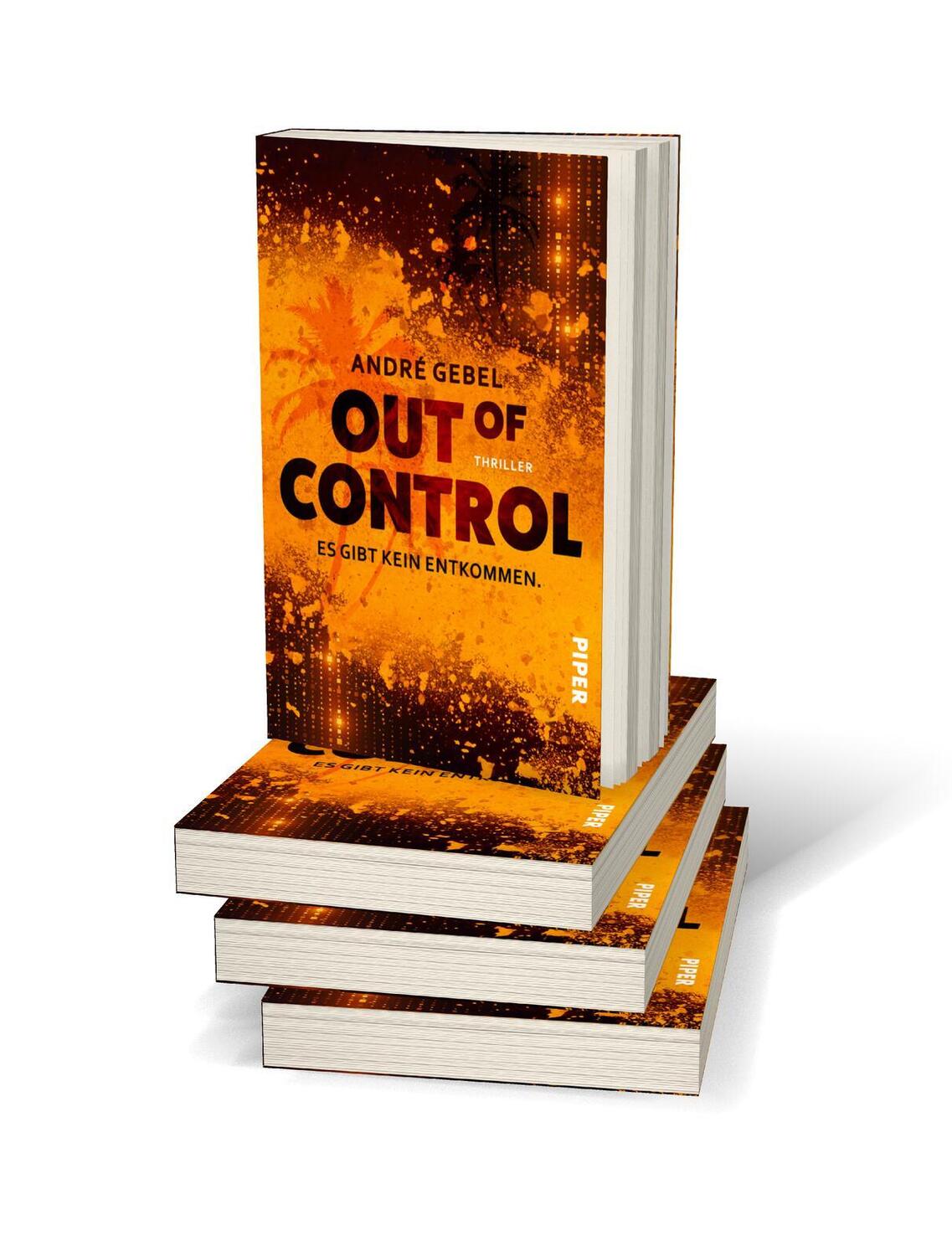 Bild: 9783492507431 | Out of Control - Es gibt kein Entkommen | André Gebel | Taschenbuch