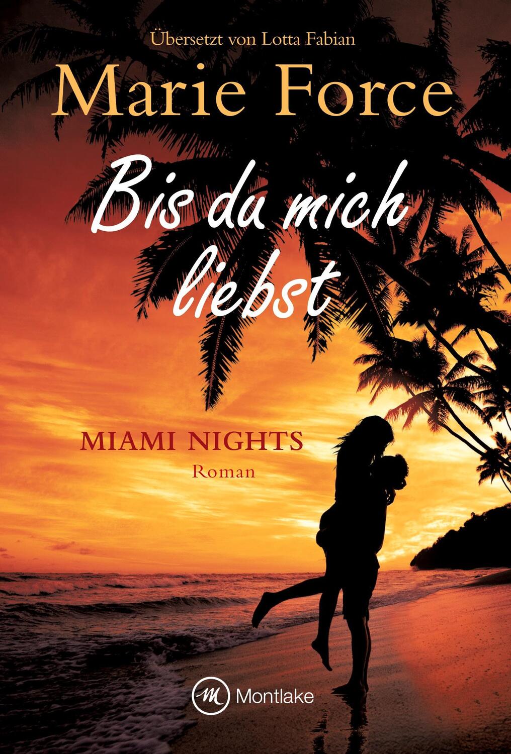 Cover: 9782496707472 | Bis du mich liebst | Marie Force | Taschenbuch | Miami Nights | 368 S.