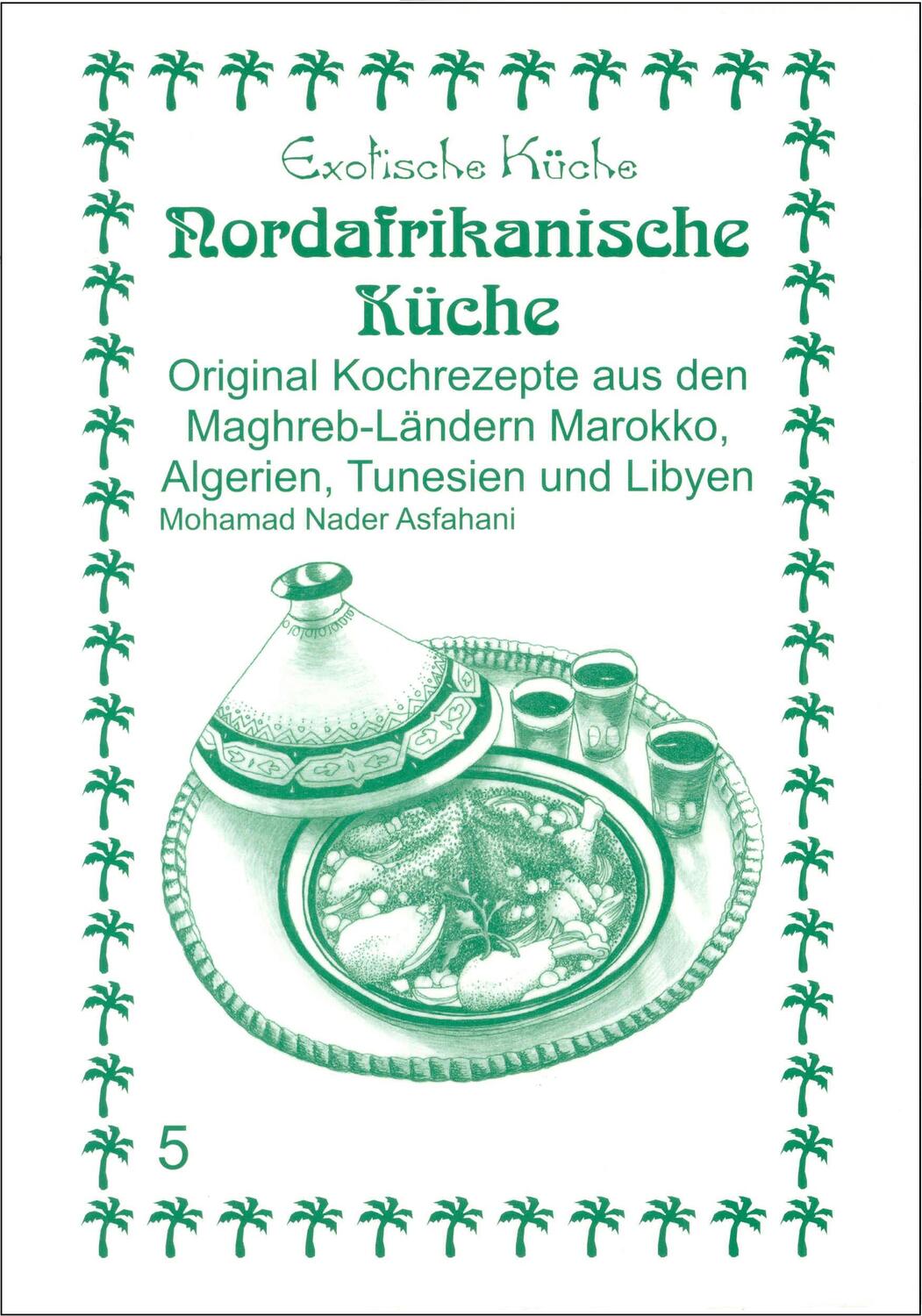 Cover: 9783927459946 | Nordafrikanische Küche | Mohamad Nader Asfahani | Taschenbuch | 2016