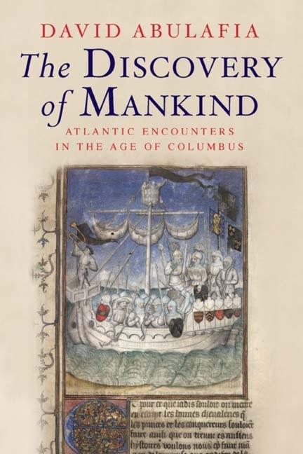 Cover: 9780300158212 | The Discovery of Mankind | Atlantic Encounters in the Age of Columbus