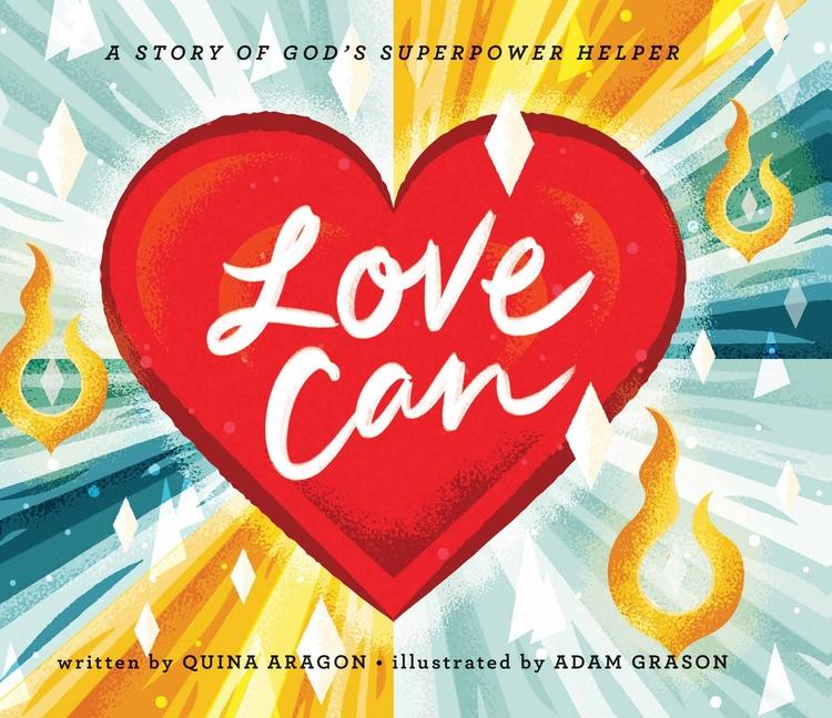 Cover: 9780736974400 | Love Can | A Story of God's Superpower Helper | Quina Aragon | Buch