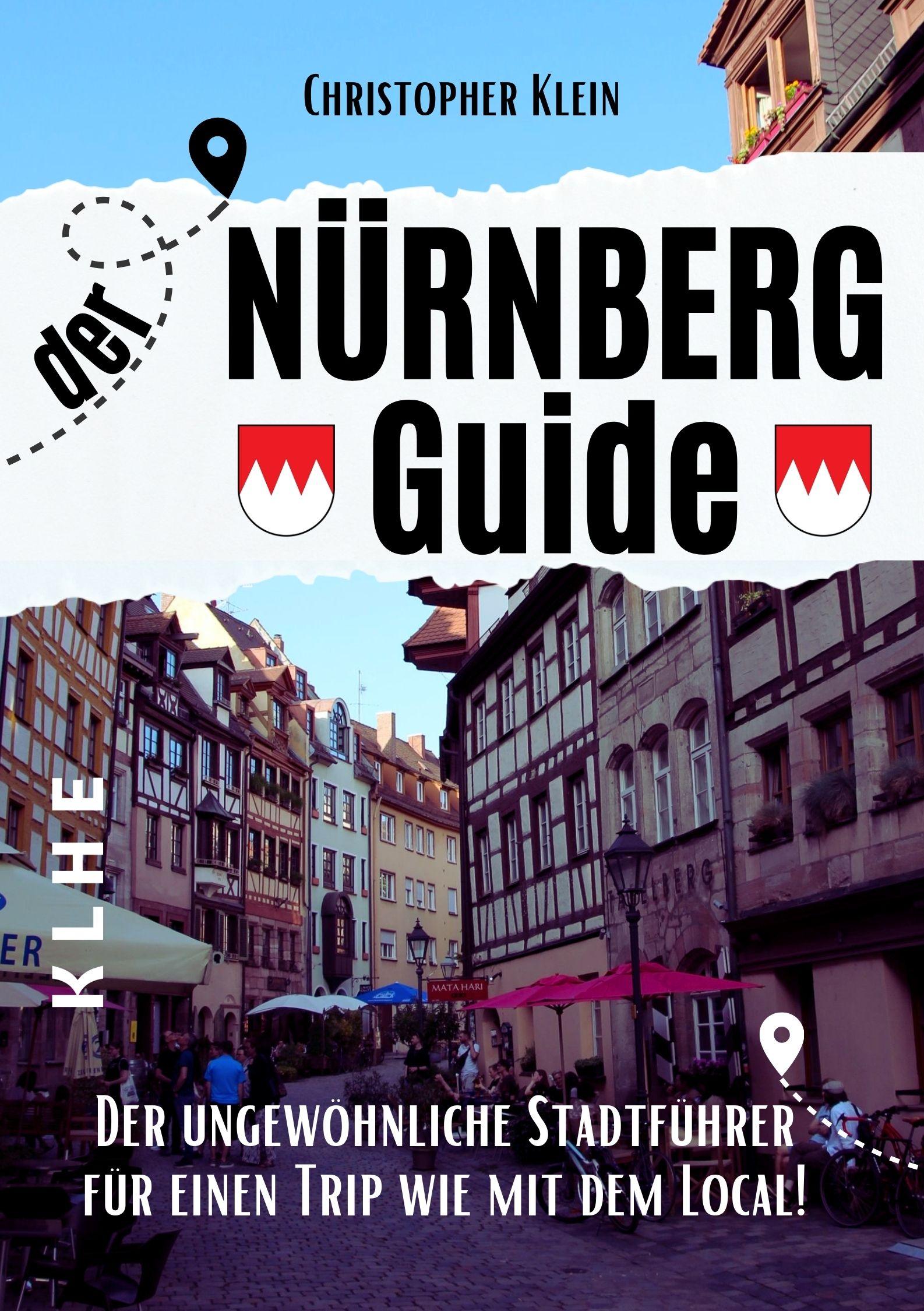 Cover: 9783985381739 | Nürnberg Guide mit Hotspots! | Christopher Klein | Taschenbuch | 2025