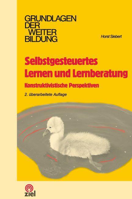 Cover: 9783940562371 | Selbstgesteuertes Lernen und Lernberatung | Horst Siebert | Buch