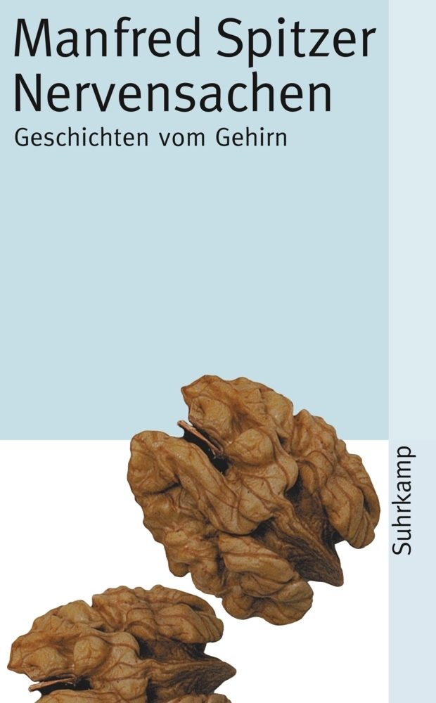 Cover: 9783518456972 | Nervensachen | Geschichten vom Gehirn | Manfred Spitzer | Taschenbuch