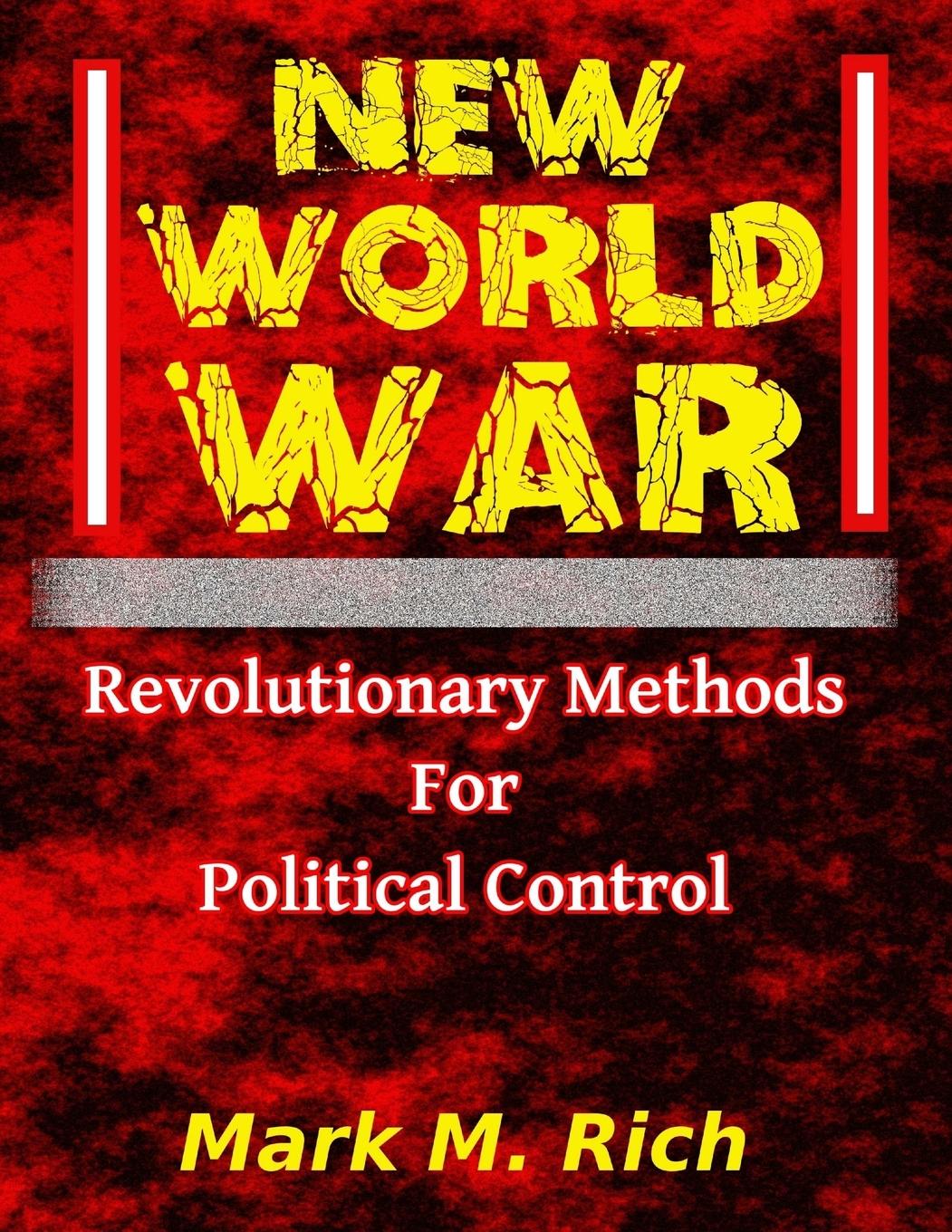 Cover: 9781300976257 | New World War | Revolutionary Methods for Political Control | Rich