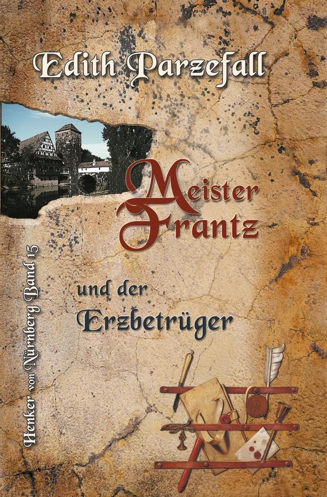 Cover: 9783759259394 | Meister Frantz und der Erzbetrüger | Edith Parzefall | Taschenbuch