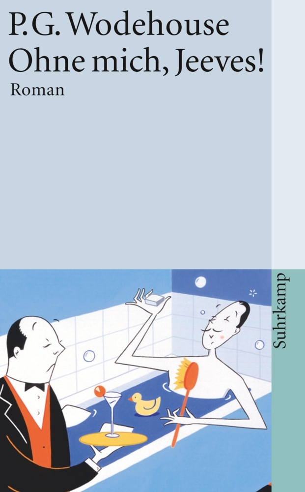 Cover: 9783518458389 | Ohne mich, Jeeves! | Roman | P. G. Wodehouse | Taschenbuch | 303 S.