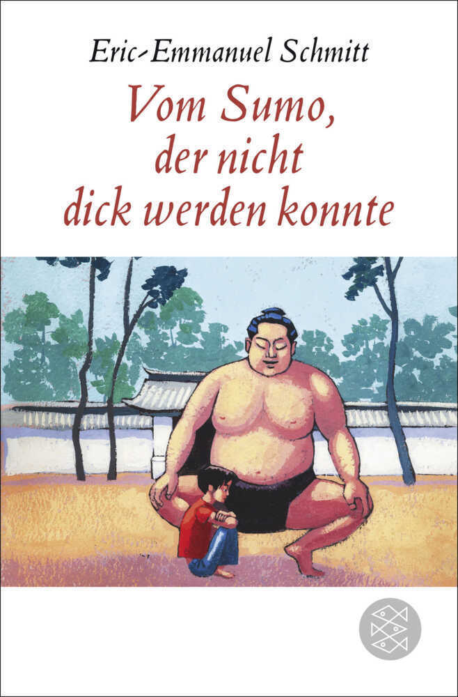 Cover: 9783596192915 | Vom Sumo, der nicht dick werden konnte | Erzählung | Schmitt | Buch