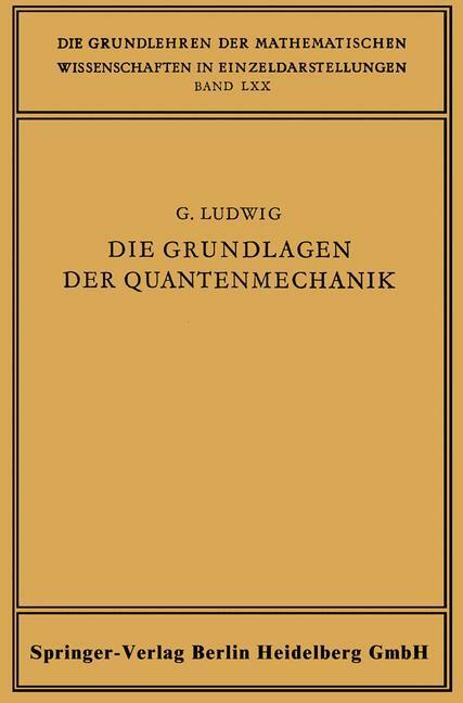 Cover: 9783662119211 | Die Grundlagen der Quantenmechanik | Günther Ludwig | Taschenbuch