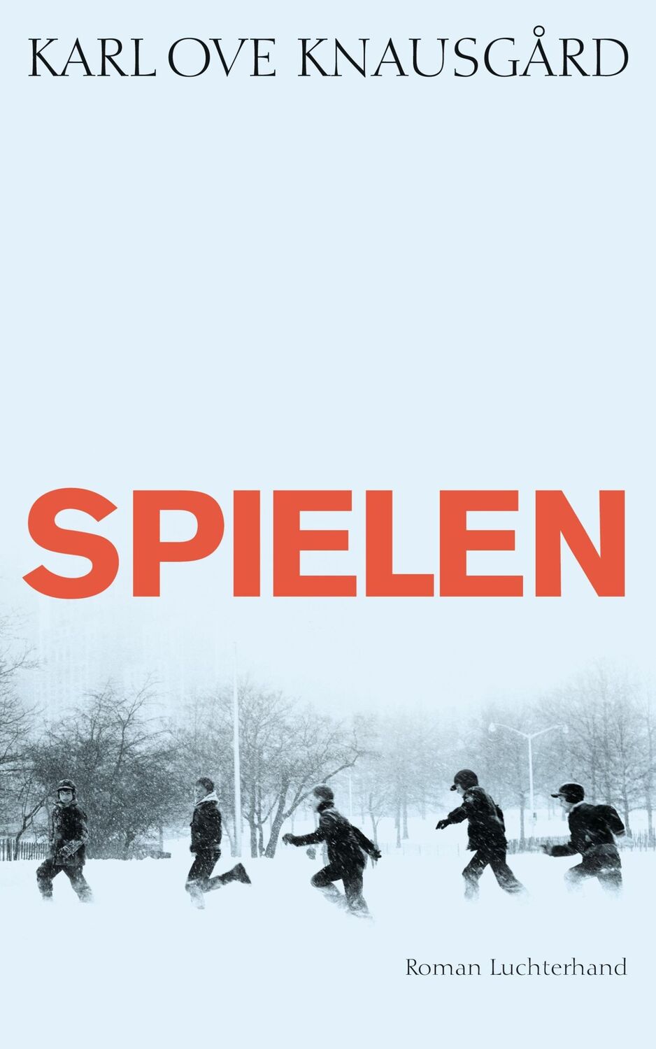 Cover: 9783630874128 | Spielen | Karl Ove Knausgård | Buch | 576 S. | Deutsch | 2013