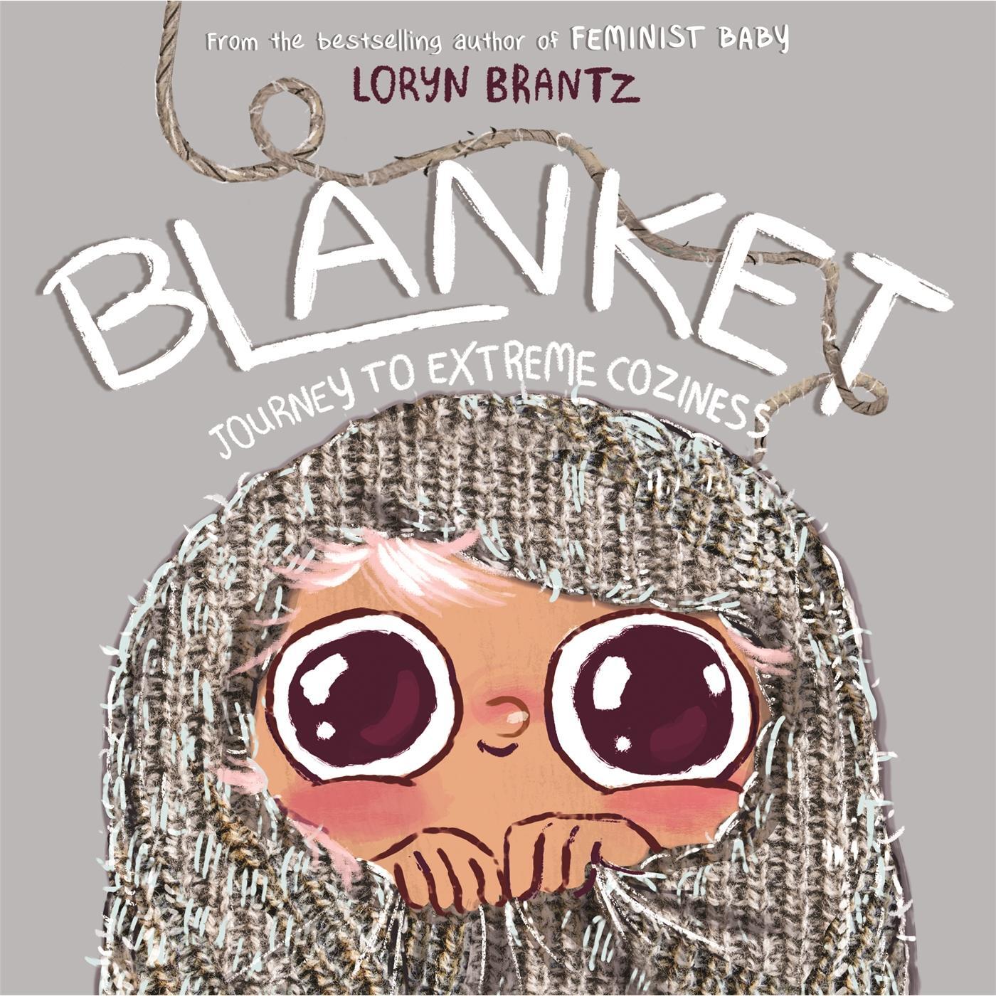 Cover: 9780759554795 | Blanket | Journey to Extreme Coziness | Loryn Brantz | Buch | Englisch