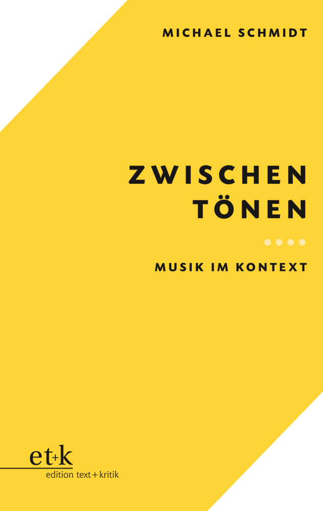 Cover: 9783967077643 | Zwischen Tönen | Musik im Kontext | Michael Schmidt | Taschenbuch