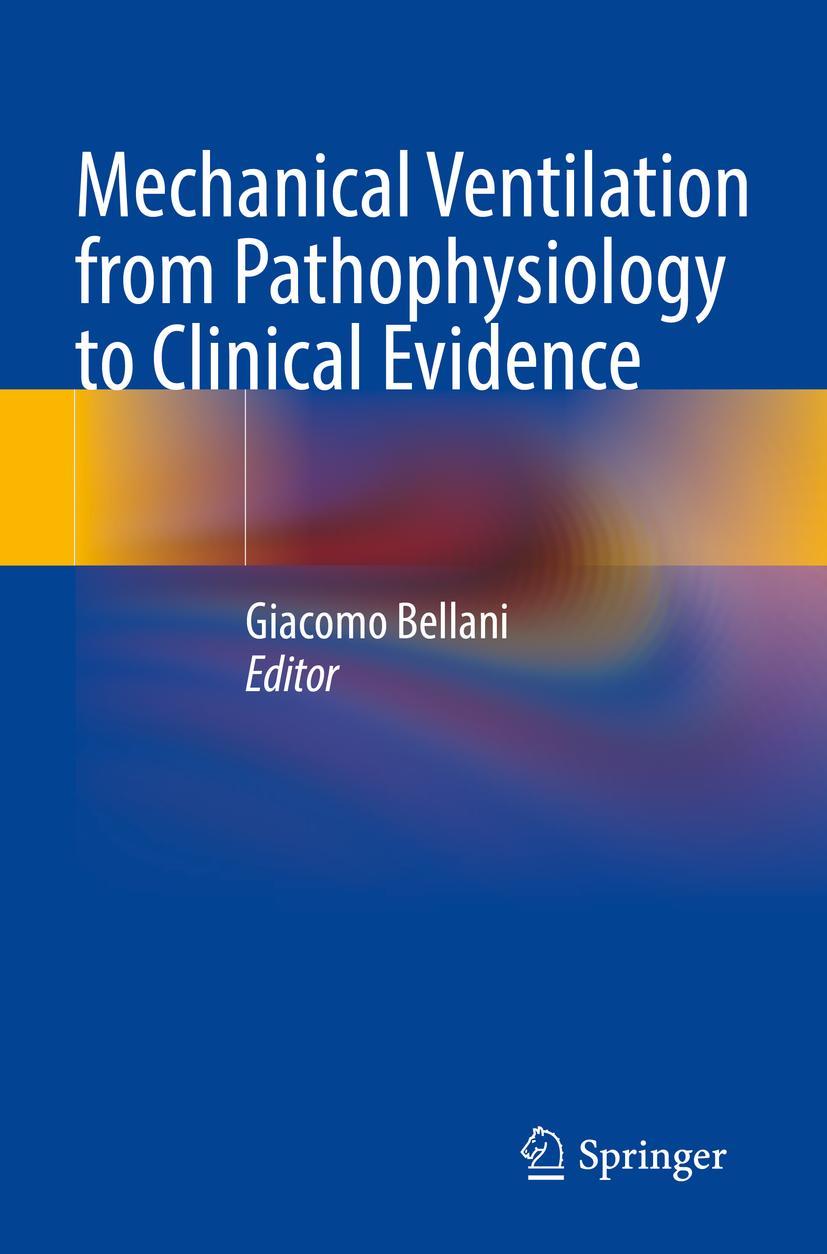 Cover: 9783030934033 | Mechanical Ventilation from Pathophysiology to Clinical Evidence