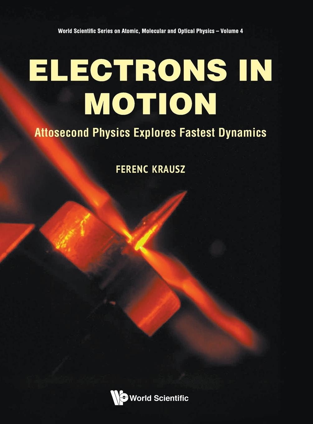 Cover: 9789811201868 | ELECTRONS IN MOTION | Ferenc Krausz | Buch | Englisch | 2019