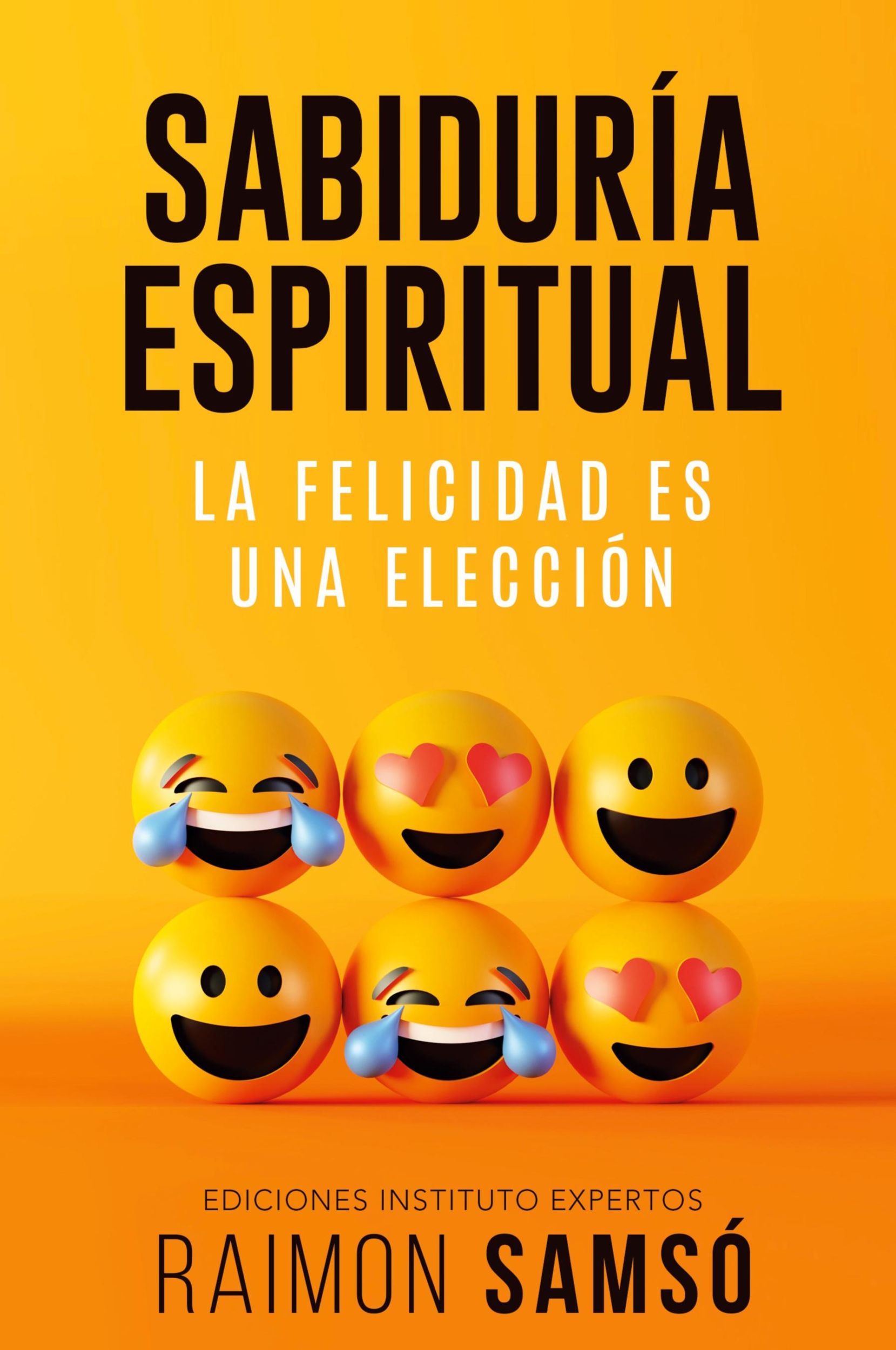 Cover: 9788409409259 | Sabiduría Espiritual | la felicidad es una elección | Raimon Samsó